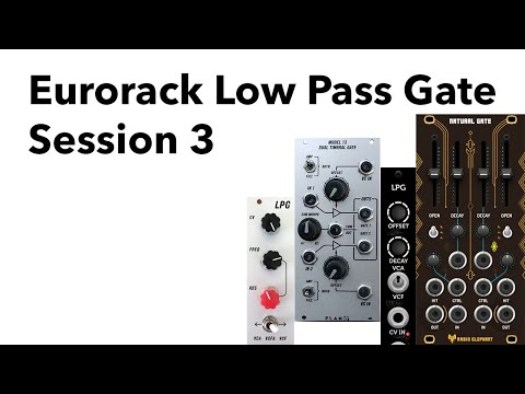 Eurorack Low Pass Gate (LPG) session 3