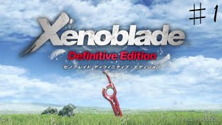 神の剣モナド【Xenoblade Definitive Edition】♯1