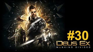 Let&#39;s play Deus Ex: Mankind Divided [BLIND+HARD] #30 - Weakest character change ever