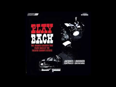 JACQUES LOUSSIER TRIO PLAY BACH 2