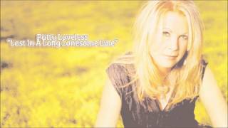 Patty Loveless – Last In A Long Lonesome Line (audio)
