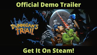 Dunnigan's Trail Official Demo Trailer