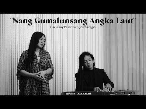 Nang Gumalunsang Angka Laut - Jost Saragih Ft Chrisfany Pasaribu (Official Music Video)