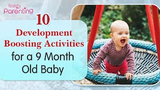 10 Development Boosting Activities for a 9-Month-Old Baby