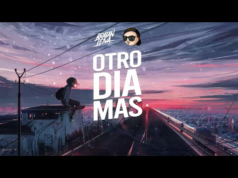 KE PERSONAJES, LA CONTRA - OTRO DIA MAS (REMIX) - Braian Leiva Ft. Fer Palacio