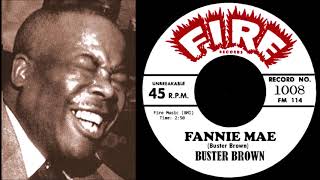 Buster Brown - Fannie Mae