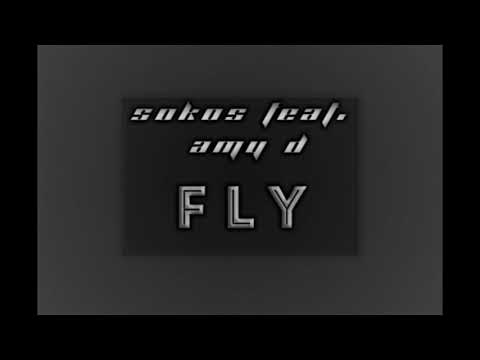 SOKOS FEAT - AMY D 🐥 FLY :PROD BY DJ SALIKO