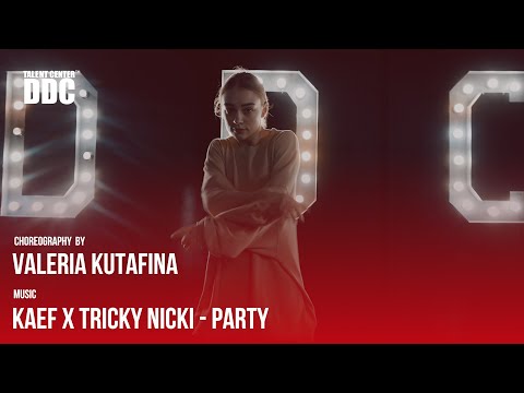 KAEF x TRICKY NICKI - Party | Lera Kutafina | Talent Center DDC