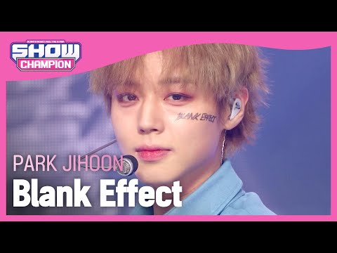[COMEBACK] PARK JIHOON - Blank Effect (박지훈 - 무표정) l Show Champion l EP.472