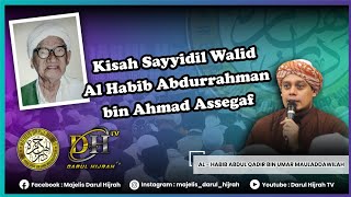Download lagu KISAH SAYYIDIL WALID AL HABIB ABDURRAHMAN BIN AHMAD ASSEGAF (Bukit Duri) | Majelis Darul Hijrah mp3