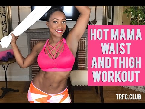 Tiffany Rothe's- How Mama! Waist and Thigh Mother's Day 20 Min Workout