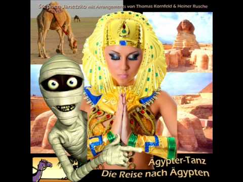 Stephen Janetzko - Ägypter-Tanz - Die Reise nach Ägypten