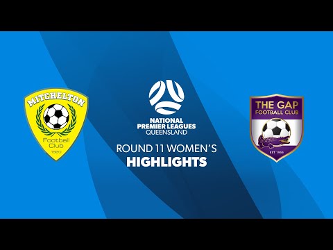 NPLW R11 - Mitchelton FC vs. Gap FC Highlights