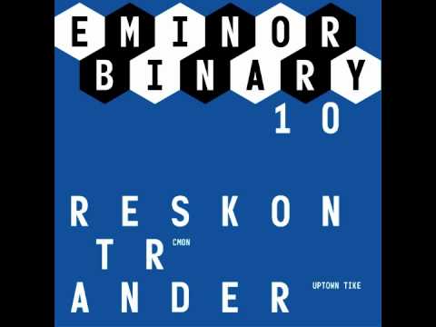 Ander - Uptown Tike (Eminor Binary)