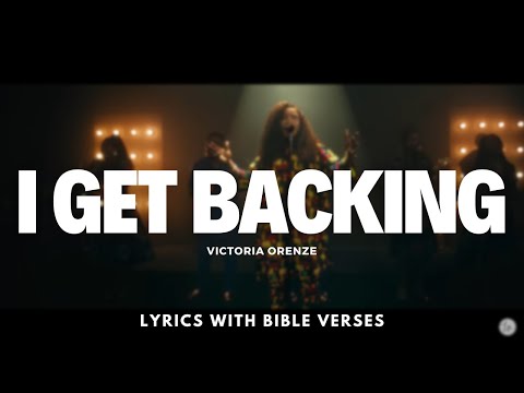 I GET BACKING - Victoria Orenze | Lyric Bible Verses