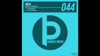 :OKTA: - Moonlight (Original Mix) [B.Phunkee Music 044]