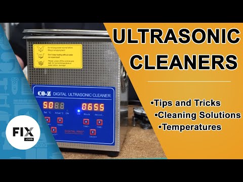 How to Use an Ultrasonic Cleaner to FIX up Hard to Clean Items | FIX.com