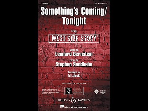 Something's Coming/Tonight (from West Side Story) (SAB Choir) - Arranged by Ed Lojeski