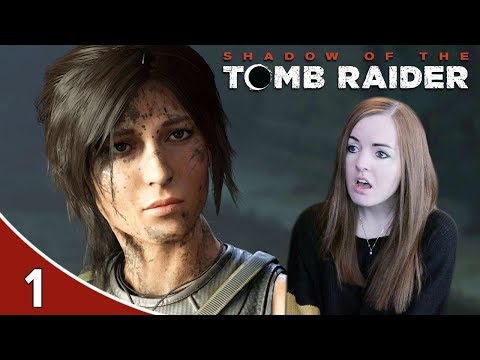 WHAT HAVE WE DONE?? | Shadow Of The Tomb Raider Gameplay Walkthrough Part 1