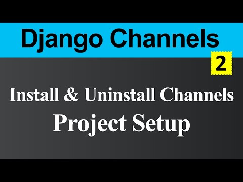 Install and Uninstall Django Channels Hindi