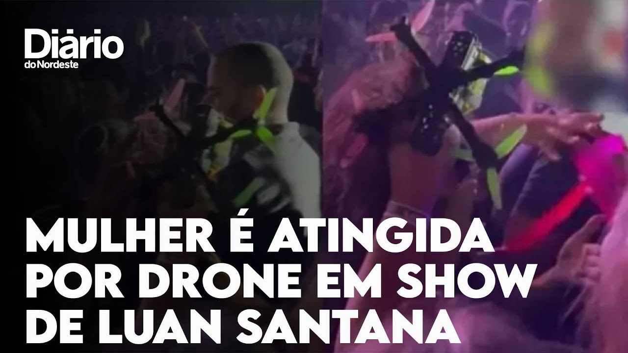 Imagem da notícia Mulher é atingida por drone em show de Luan Santana ao som de 'Meteoro da Paixão'