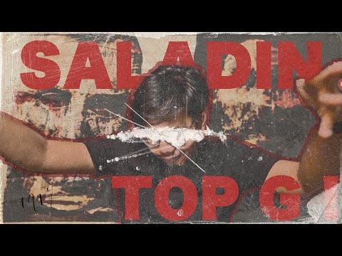 Saladin adalah  "TOP G" yang Sesungguhnya!