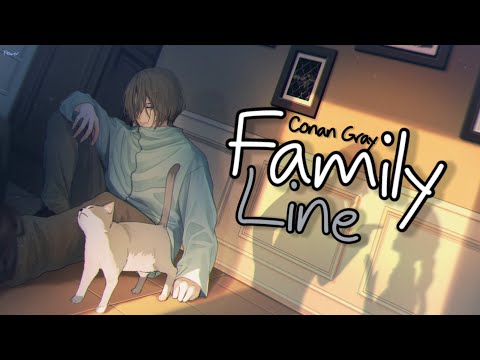 Nightcore - Family Line (Conan Gray) - Lyrics