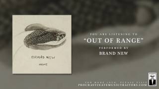 Brand New - &quot;Out of Range&quot;