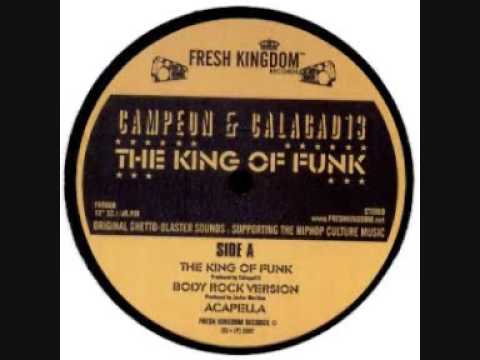 the king of funk campeon y calagad 13 (body rock version)