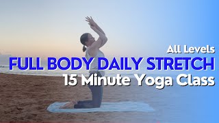 15 Minute Yoga Class - Full Body Daily Stretch