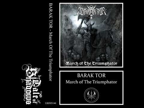 Barak Tor - March of The Triumphator (Full)