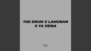 Download lagu The Drum X Lamunan X Ya Odna mp3 Download lagu The Drum X Lamunan X Ya Odna mp3