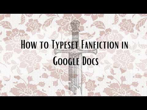 Typesetting Fanfiction in Google Docs