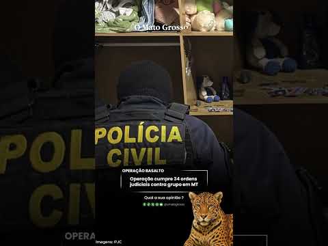 Operação cumpre 34 ordens judiciais contra grupo em MT