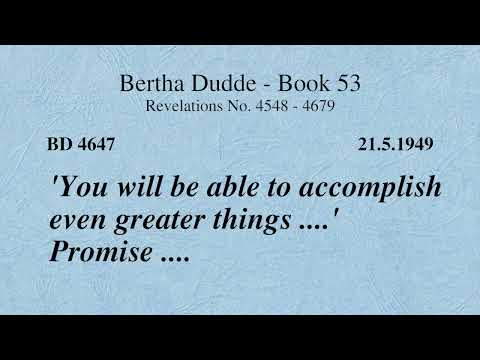BD 4647 - 'YOU WILL BE ABLE TO ACCOMPLISH EVEN GREATER THINGS .... ' PROMISE ....