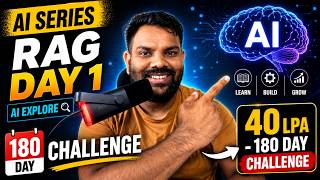 40 LPA AI Engineer Journey 🚀 | RAG Day 1 | 180 Day AI Challenge