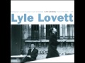 Lyle Lovett - Hello Grandma