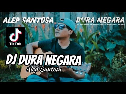 DJ DURA NEGARA ‼️(ALEP SANTOSA)