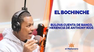 El Bochinche – Bulova calienta las redes, Herencia de Anthonys rios