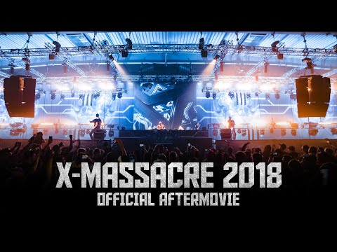 X-MASSACRE 2018 Official Aftermovie
