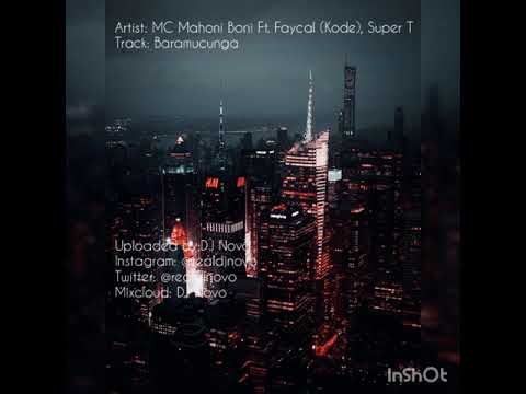 MC Mahoni Boni - Baramucunga (Ft. Faycal, Super T. )