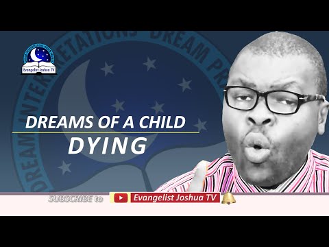 Dreams of a Child Dying - Biblical Meaning and Symbolism