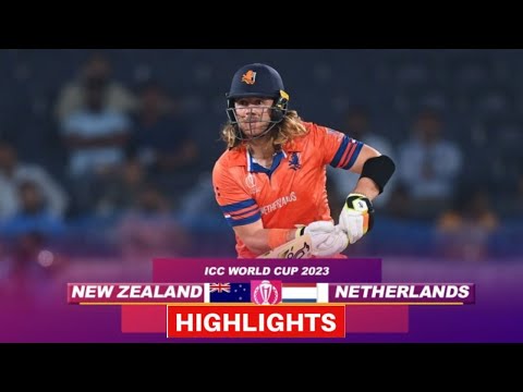 New Zealand vs Netherlands Highlights : NZ vs NED World Cup 2023 Highlights | World Cup 2023 Highlig