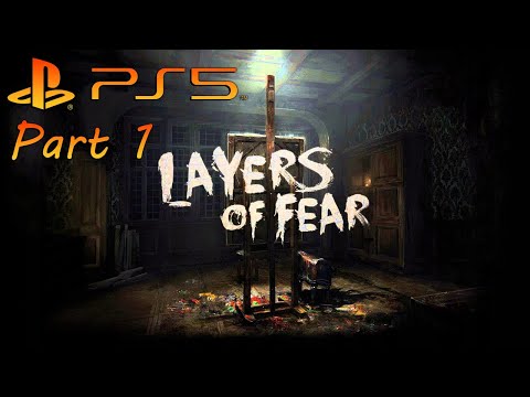 LAYERS OF FEAR 2023 PS5 Walkthrough Gameplay Part 1 - INTRO (FULL GAME)