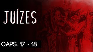 07 - Homens vazios - Mica e os ídolos | Série Juízes