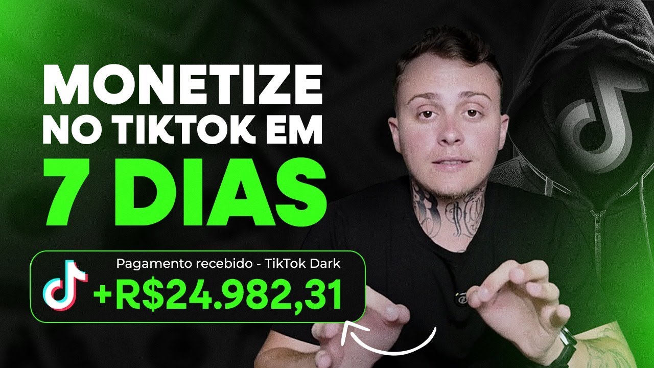 Estratégia Completa para Monetizar no TikTok em 7 Dias ou Menos