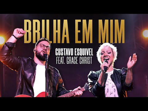 Brilha Em Mim - Gustavo Esquivel