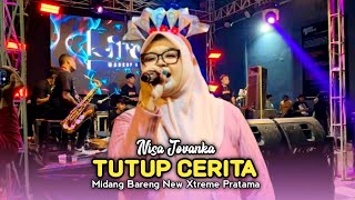 Download lagu TUTUP CERITA • NISA JOVANKA • MIDANG BARENG NEW XTREME PRATAMA  mp3