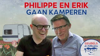 Erik en Philippe nemen een welverdiende vakantie op typisch Hollandse wijze op de camping Ze