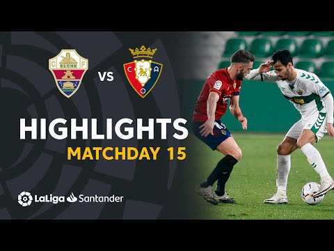 Highlights Elche CF vs CA Osasuna (2-2)